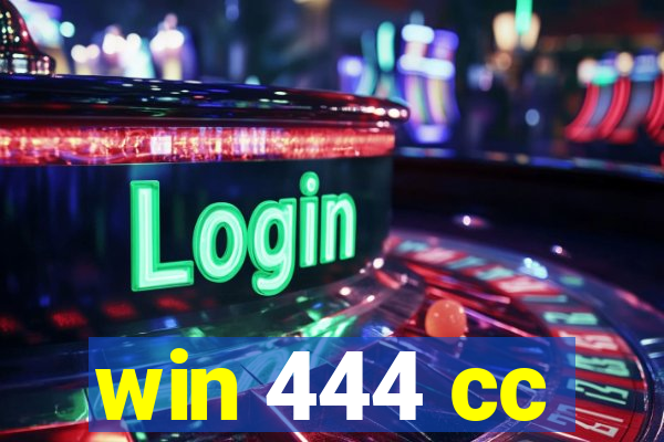 win 444 cc